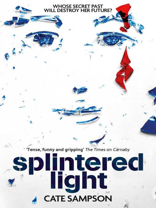 Title details for Splintered Light by Cate Sampson - Wait list